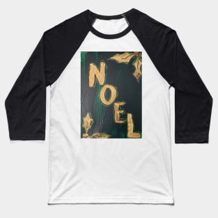 Noel! Baseball T-Shirt